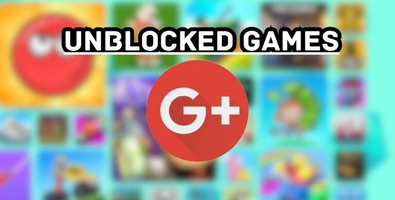 Unblocked Games G+