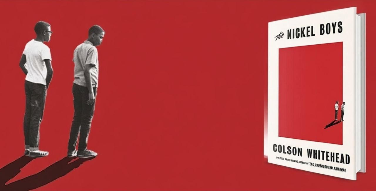 The Book Behind the Movie: Colson Whitehead's The Nickel Boys