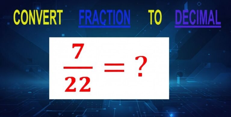 Which is the Decimal Expansion of 7/22? which is the decimal expansion of 7/22
