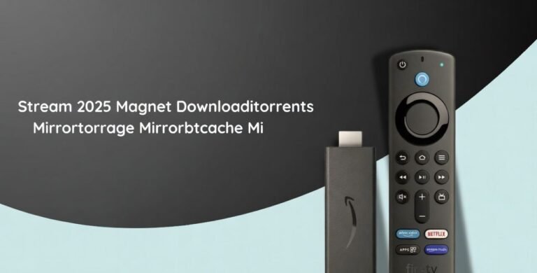 Stream 2025 Magnet Downloaditorrents Mirrortorrage Mirrorbtcache Mi: Exploring Advanced Content Access Methods stream 2025 magnet downloaditorrents mirrortorrage mirrorbtcache mi